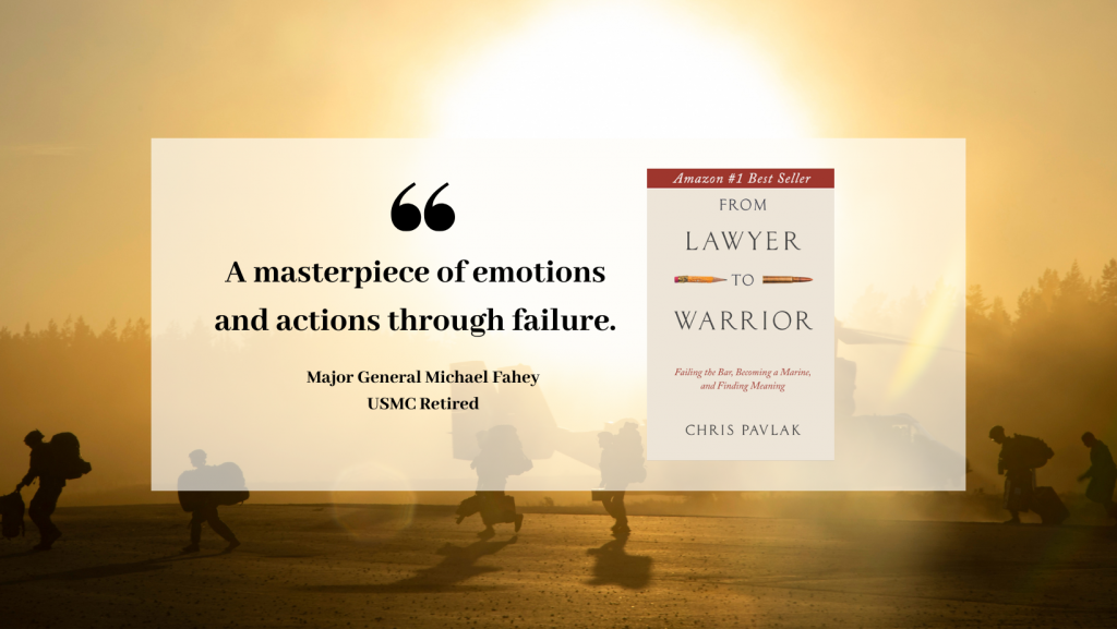 Book Review – From Lawyer to Warrior: Failing the Bar, Becoming a Marine and Finding Meaning by Chris Pavlak